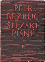 Bezruč: Slezské písně, 1958