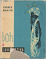 Mahler: Bůh a lokomotiva, 1961