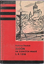 Šimáček: Zločin na Zlenicích hradě L. P. 1318, 1968
