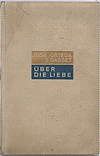 Ortega y Gasset: Über die Liebe, 1933